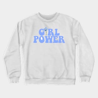 Girl Power Blue Crewneck Sweatshirt